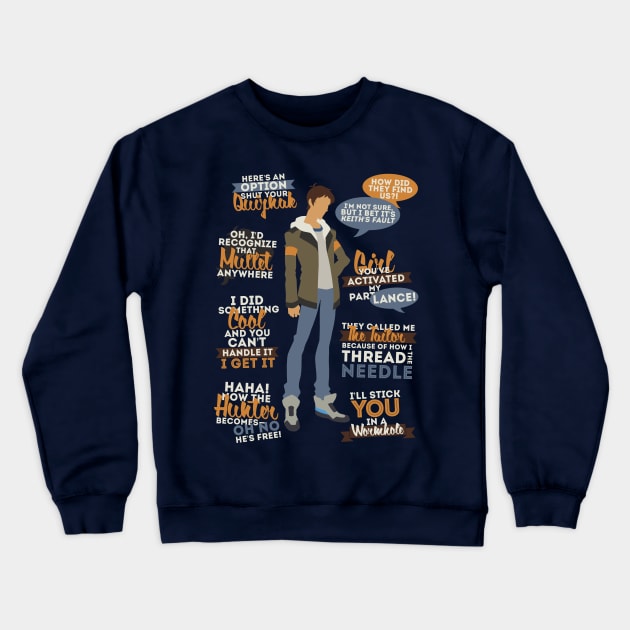 Lance Quotes Crewneck Sweatshirt by ZeroKara